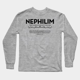 NEPHILIM, There were giants in the earth in those days, Genesis 6:4 Long Sleeve T-Shirt